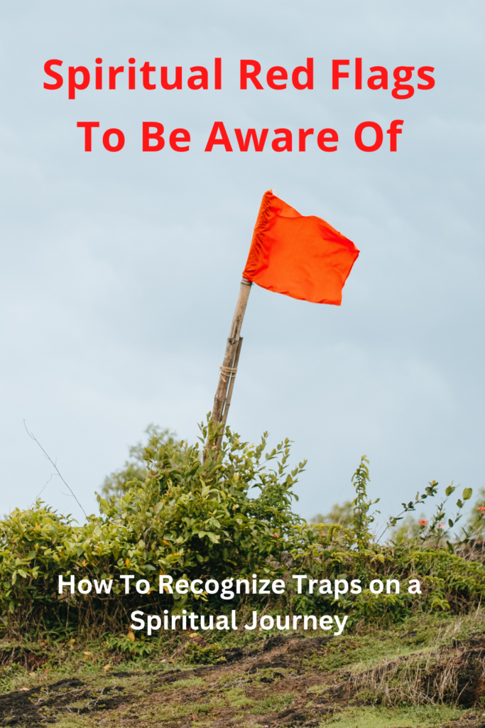 Spirituality red flags to be aware of