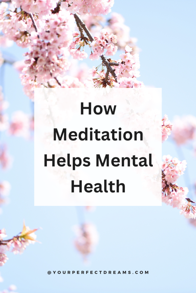 How meditation helps mental health