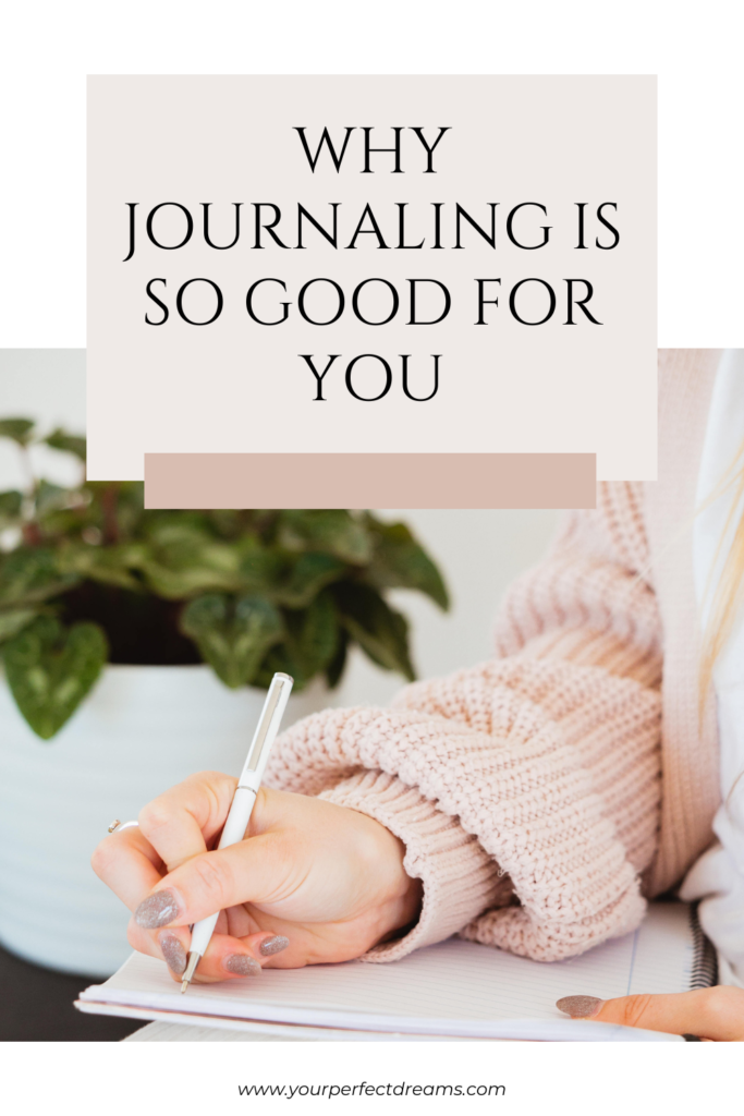 Why journaling is so good for you