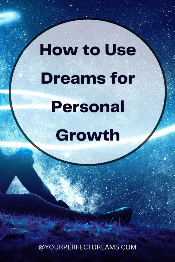 How to use dreams for personal growth