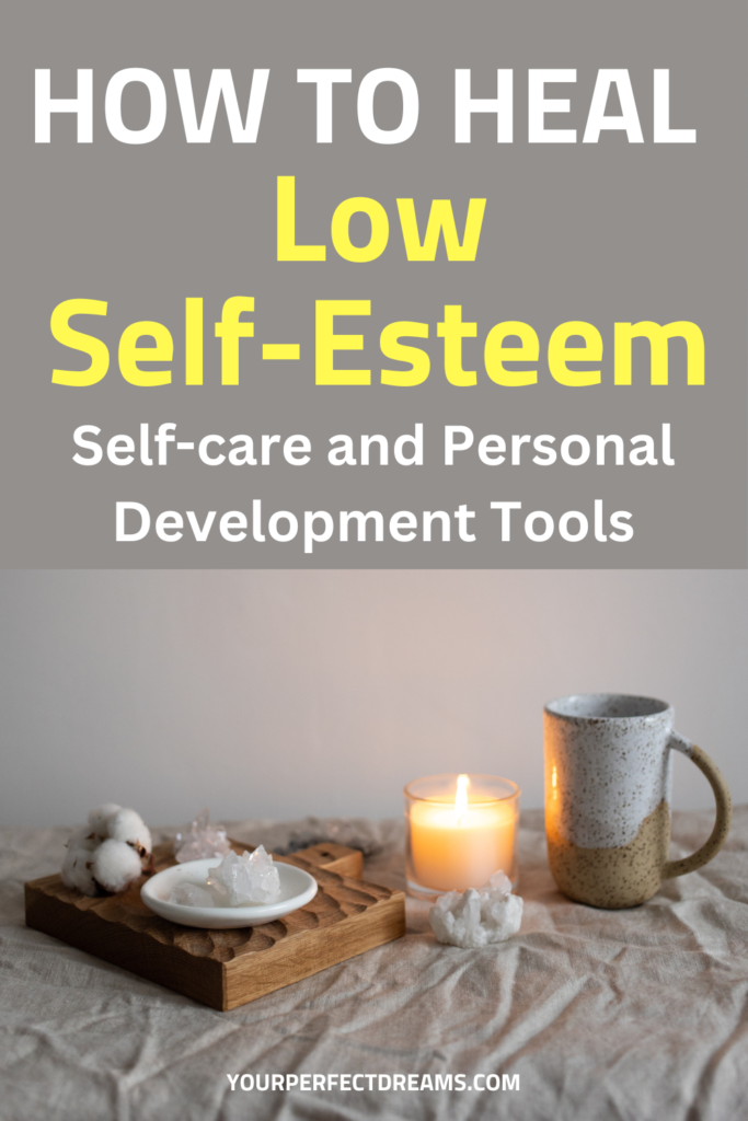 How to heal low self-esteem