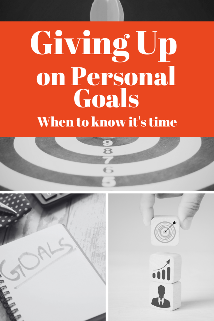 Personal goals: when to give up