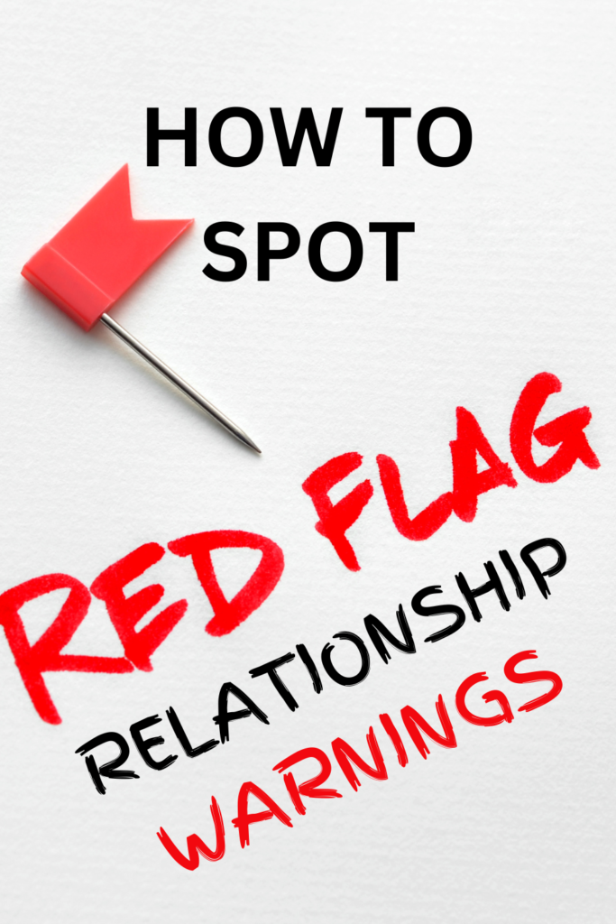 How to spot red flag relationship warnings