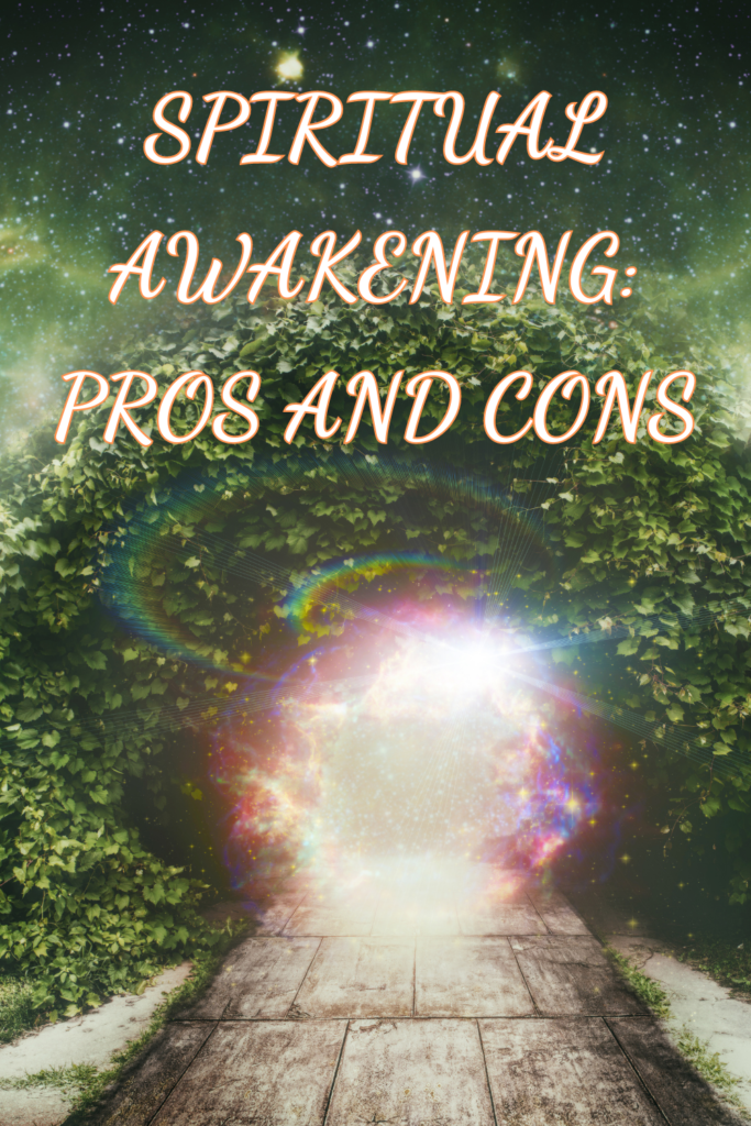 Spiritual Awakening Pros and Cons